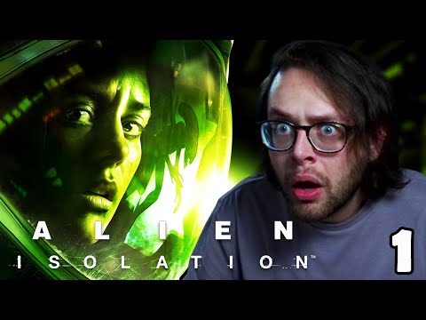 Horror Game Novice Plays Alien Isolation For The FIRST Time - Full Blind Playthrough - Part 1