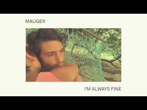 MAUGER - I'm Always Fine