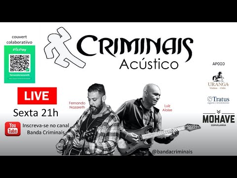 Criminais Live Acústica 15/05/2020 21hrs. #livebandacriminais