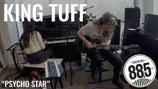 King Tuff || Live @ 885FM || &quot;Psycho Star&quot;