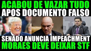 URGENT - AFTER FORGIVE DOCUMENT - IMPEACHMENT OF MORAES IS FILED