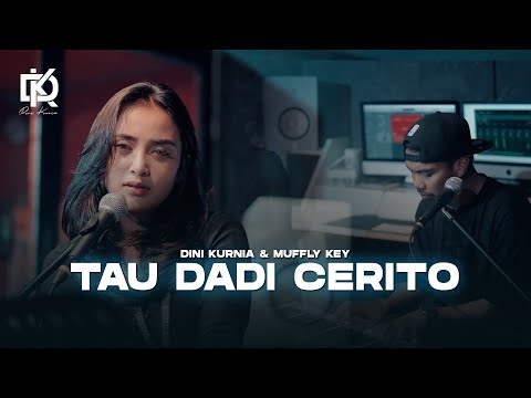 Dini Kurnia feat. Mufly Key - TAU DADI CERITO (Official Music Video)