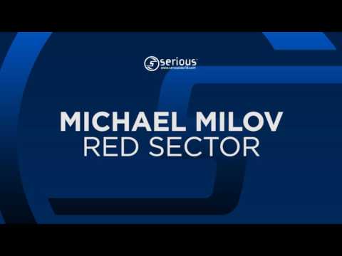 Michael Milov - Red Sector [Serious] OUT NOW!