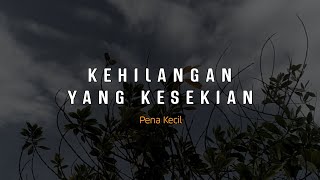 Download lagu PUISI CINTA - KEHILANGAN YANG KESEKIAN | MUSIKALISASI | PUISI BAPER mp3 Download lagu PUISI CINTA - KEHILANGAN YANG KESEKIAN | MUSIKALISASI | PUISI BAPER mp3