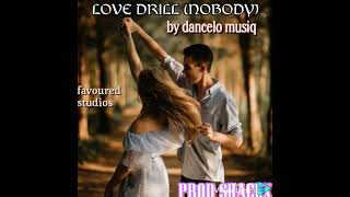 Download lagu DRILL LOVE SONG (NOBODY) by dancelo musiq_official audio.mp3 mp3