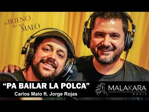 PA BAILAR LA POLCA   Carlos Malo ft. Jorge Rojas