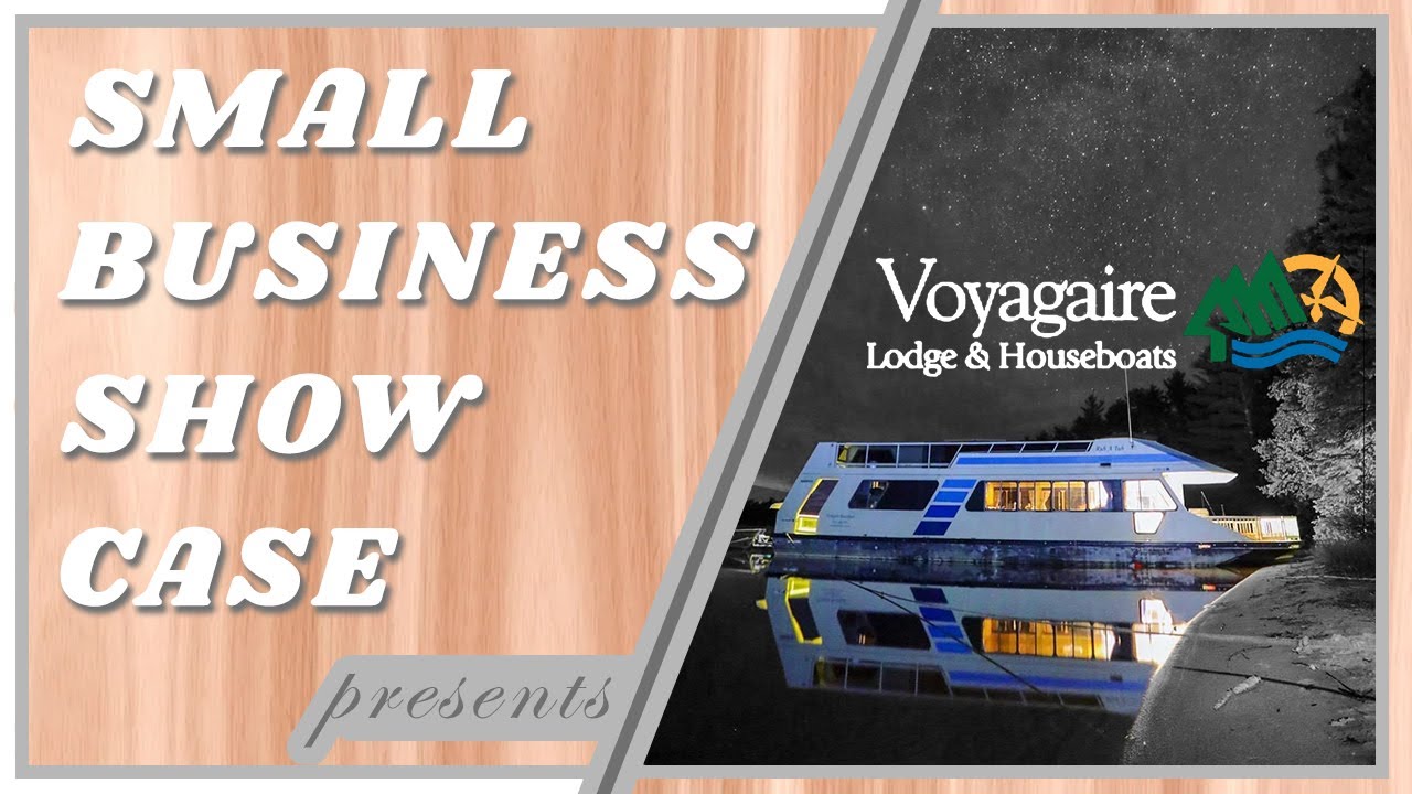 Small Business Showcase | Voyagaire Lodge & Houseboats | Episode #8 | Cedar Sense & Small Business