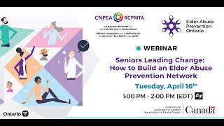 Seniors Leading Change: A Future Us initiative How to Grow an Elder Abuse Prevention Network