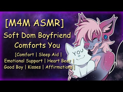 [M4M ASMR] Soft Dom Boyfriend Comforts You~