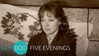 FIVE EVENINGS (Pyat vecherov) - Soviet Cinema - FilmDoo
