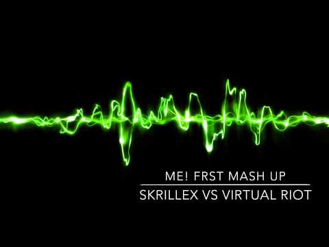 Skrillex vs Virtual Riot ( ME! FRST mash up )
