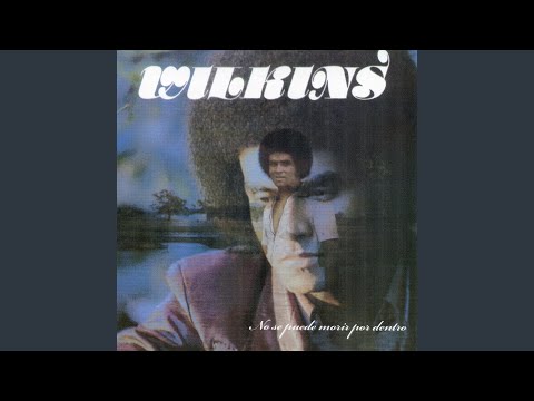 No Se Puede Morir Por Dentro - Wilkins