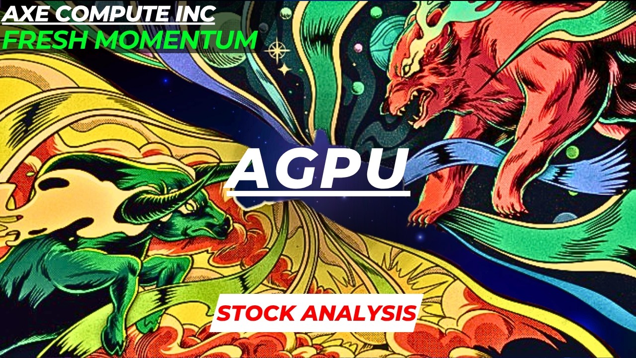 FRESH MOMENTUM | AGPU STOCK ANALYSIS | AXE COMPUTE STOCK