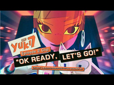 YUKI 7 / Episode 2 Clip: "Ok ready, LET'S GO!"