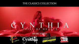 Cynthia - Thief of Hearts - Official 4K Music Video (Director&#39;s Cut) The Classics Collection