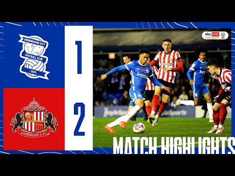 HIGHLIGHTS | Blues 1-2 Sunderland