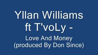 Yllan Williams feat TVoly - Love And Money