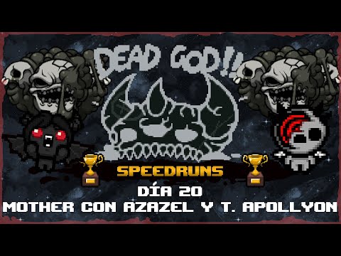 [DeadGod% Speedrun] Dia 20 - Mother con Azazel y Tainted Apollyon