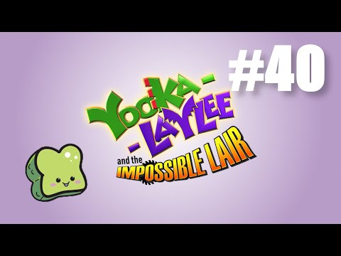 Yooka-Laylee and the Impossible Lair Part 40
