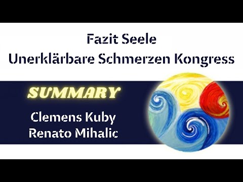 Fazit aus den Interviews mit Renato Mihalic und Clemens Kuby aus dem Unerklärbare Schmerzen Kongress