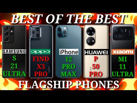 S21 ULTRA VS FIND X3 PRO VS 12 PRO MAX VS P50 PRO VS MI 11 ULTRA Which FLAGSHIP PHONE is BEST?