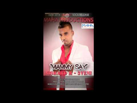 MAMMY SAY - NISHARD M (3VENI)