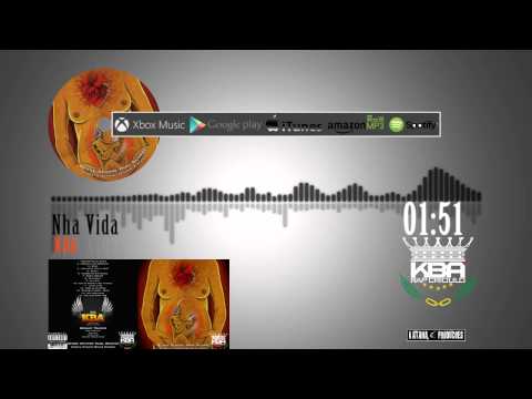 KBA - Nha Vida ( no iTunes & Spotify )