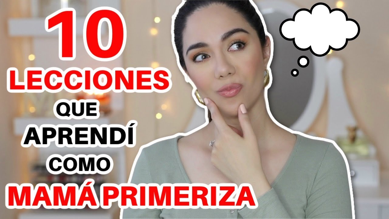 10 LECCIONES QUE APRENDÍ COMO MAMÁ PRIMERIZA 👶🏻 | LIEBE MAMI