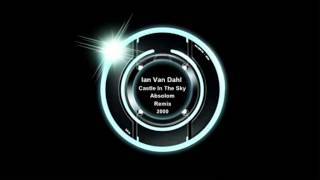 Ian Van Dahl - Castles In The Sky (Absolom Remix) ·2000·
