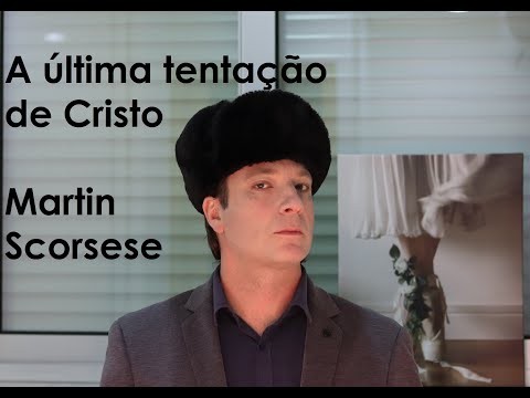 Resenha de Vassoler: A última tentação de Cristo | Martin Scorsese