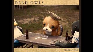 Dead Owls - Only Child