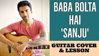 Baba Bolta Hain Bas Ho Gaya | Sanju | Papon | Guitar Cover + Lesson
