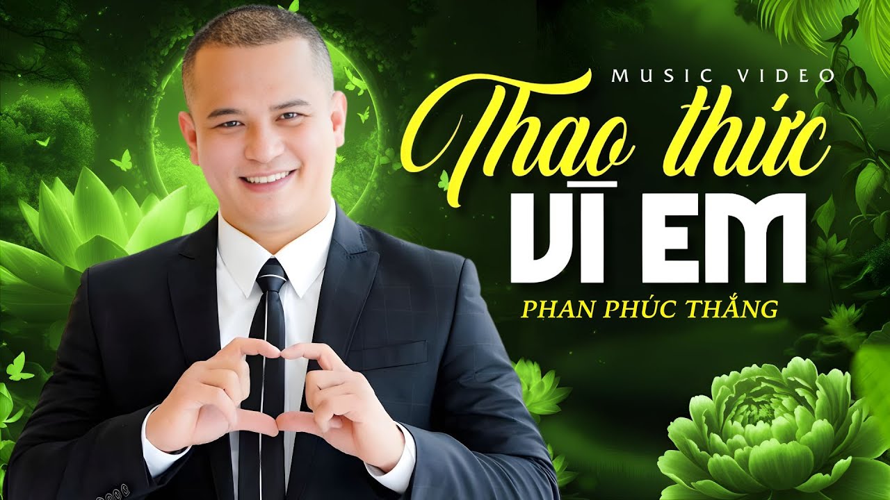 THAO THỨC VÌ EM - Hay nhất đã từng nghe || Phan Phúc Thắng