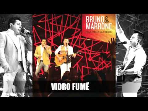Bruno & Marrone - Vidro Fume (Audio)