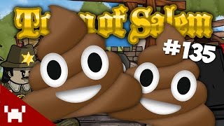 THERE'S POOP EVERYWHERE! (Town of Salem w/ Ze, Chilled, & Minx Ep. 135)