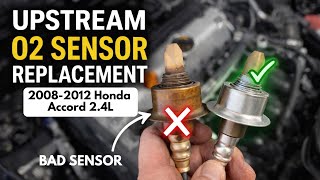 2008-2012 Honda Accord 2.4L Upstream O2 Sensor Replacement