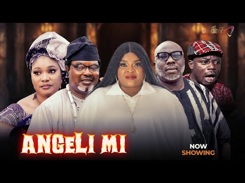 ANGELI MI - Latest Yoruba Movie Drama 2025, Allwell Ademola, Jaiye Kuti, Ladi Folarin, Rapheal Niyi