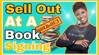 How to Sell Out At A Book Signing?