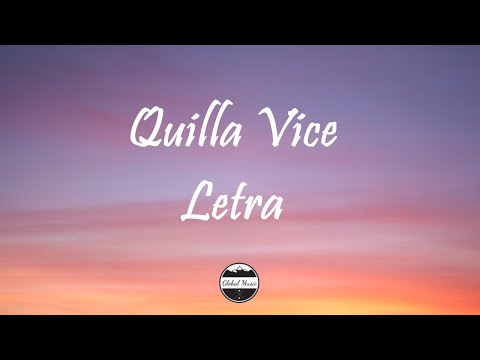 Quilla Vice (Siente el feeling) - Seppe & Gama, Dekko, Montano (Letra)