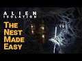 Alien Isolation The Nest Made Easy