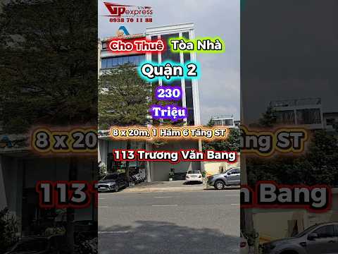 Cho thuê tòa nhà 113 Trương Văn Bang, Phường Cát Lái