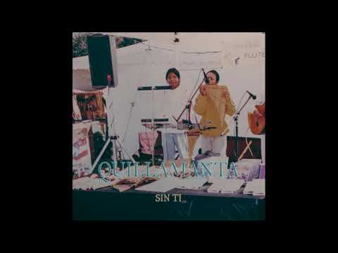 Quillamanta - Traidorita (Las palabras - D. R. A)