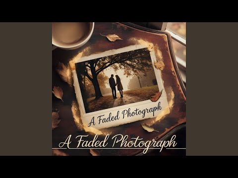 A Faded Photograph