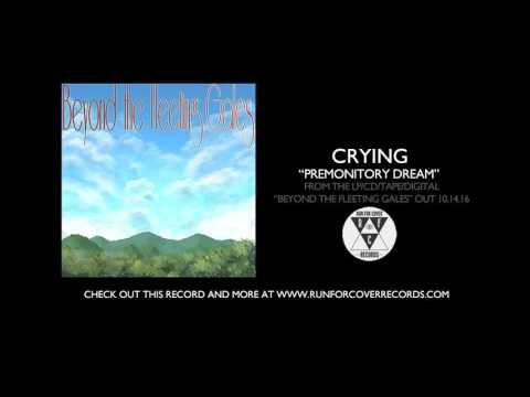 Crying - Premonitory Dream (Official Audio)
