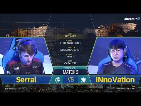 [GSL vs. the World 2018] Day3 Ro8 Match3 Serral vs INnoVation