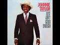 JOHNNIE TAYLOR   I'M SO PROUD