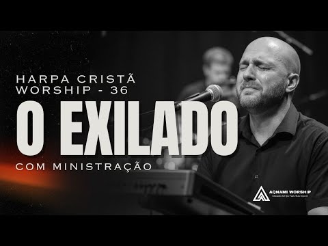 Ouça antes de dormir 😭  Harpa Cristã 36 – Da Linda Pátria Estou Bem Longe   (com ministração)