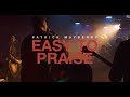 Patrick Mayberry - "Easy To Praise" (Official Music Video)