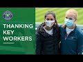 A Wimbledon Thank You to Key Workers