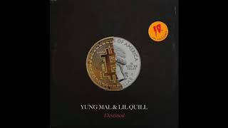 Yung Mal &amp; Lil Quill - Destined [Prod. By ChaseTheMoney]